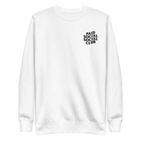 Embroidered Paid Social Social Club Crewneck