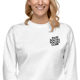 Embroidered Paid Social Social Club Crewneck