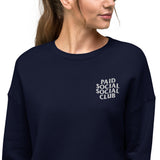 Embroidered Paid Social Social Club Crop Sweater